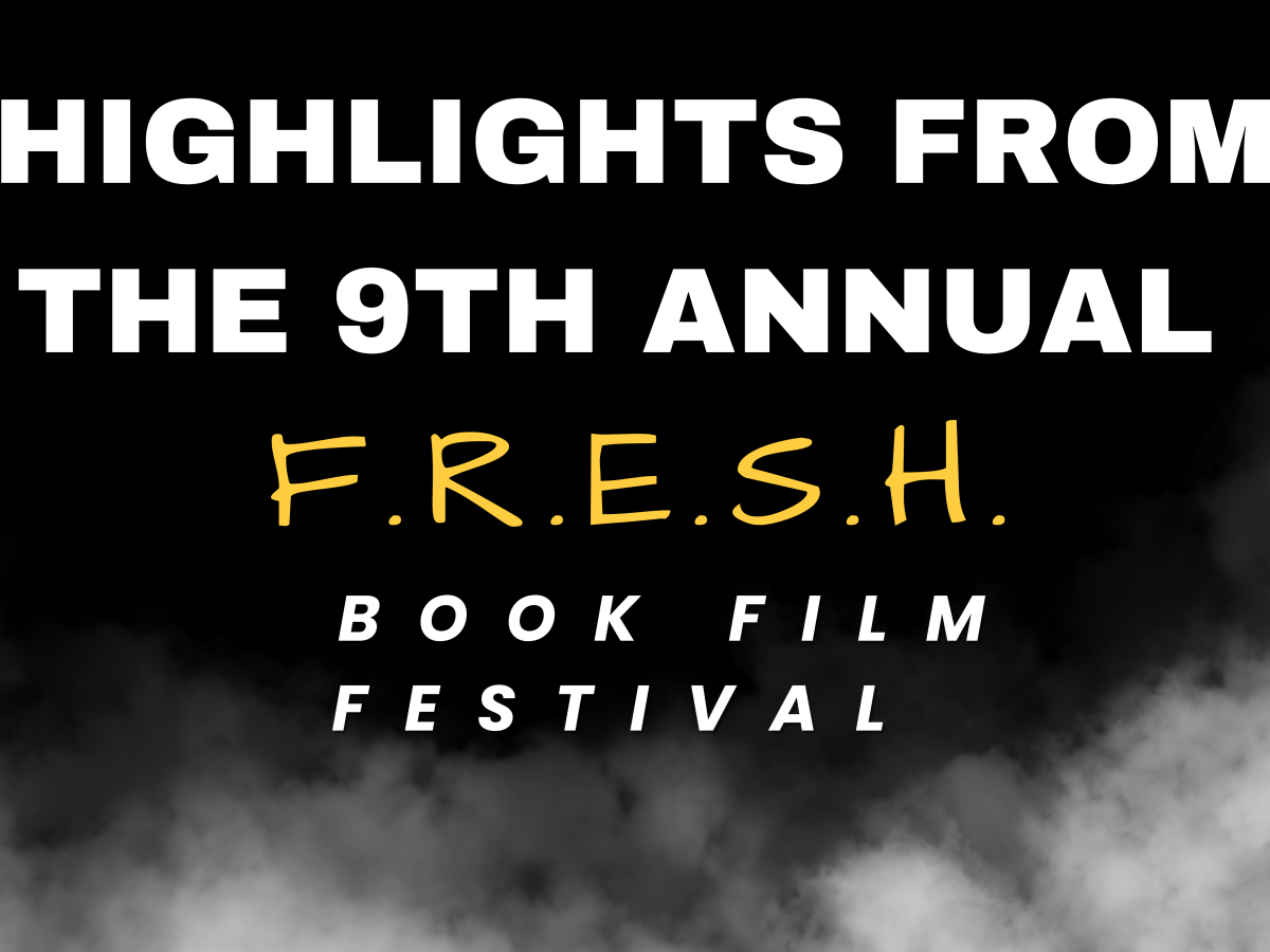 Highlights from the 9th Annual F.R.E.S.H. Book Film&nbsp;Festival